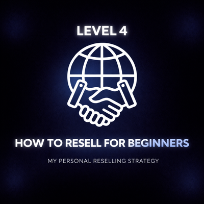 HOW TO RESELL - LEVEL 4