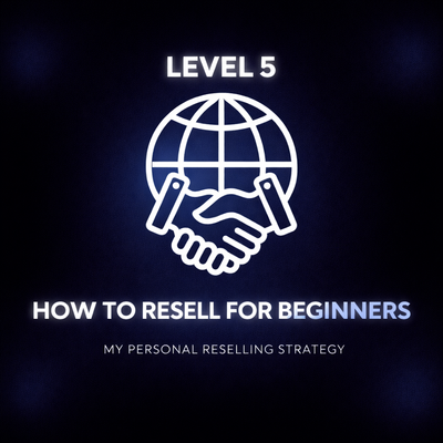 HOW TO RESELL - LEVEL 5