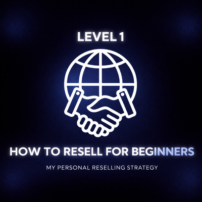 HOW TO RESELL - LEVEL 1