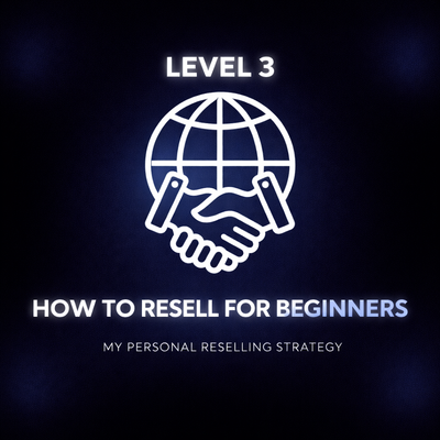 HOW TO RESELL - LEVEL 3